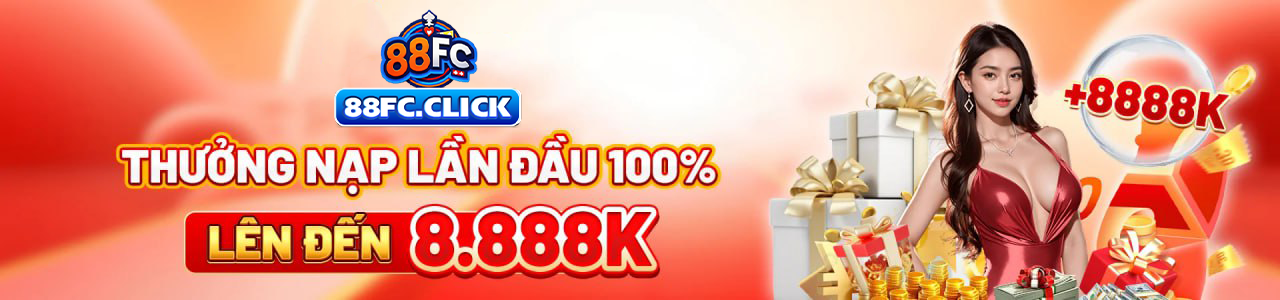 Thưởng nạp lần đầu 100% lên đến 8.888k