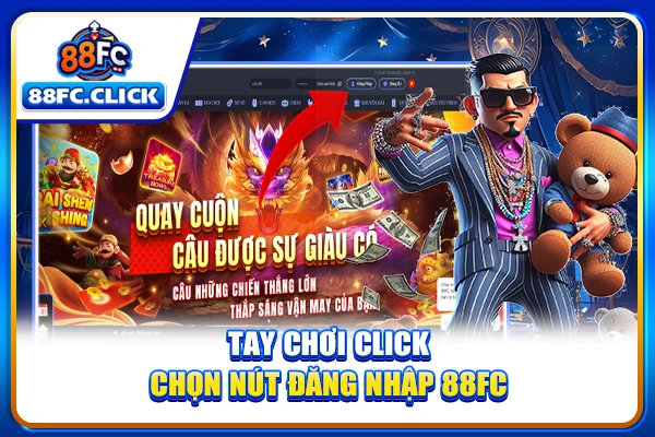 Tay chơi click chọn nút đăng nhập 88FC