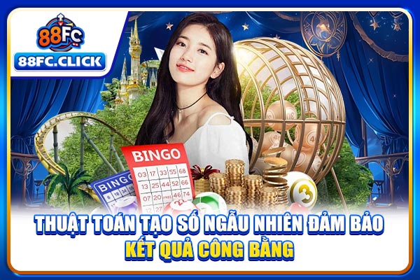 Thuật toán tạo số ngẫu nhiên đảm bảo kết quả công bằng