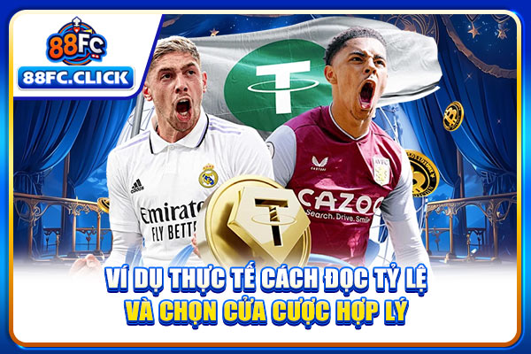 Ví dụ thực tế cách đọc tỷ lệ và chọn cửa cược hợp lý